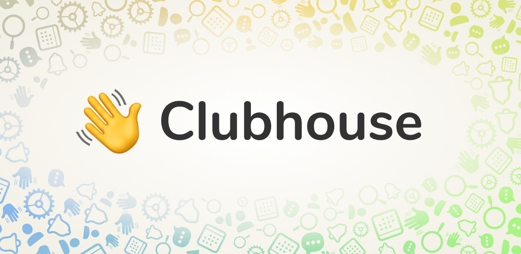 دانلود کلاب هاوس Clubhouse 22.06.21 نسخه رسمی برای اندروید و آیفون